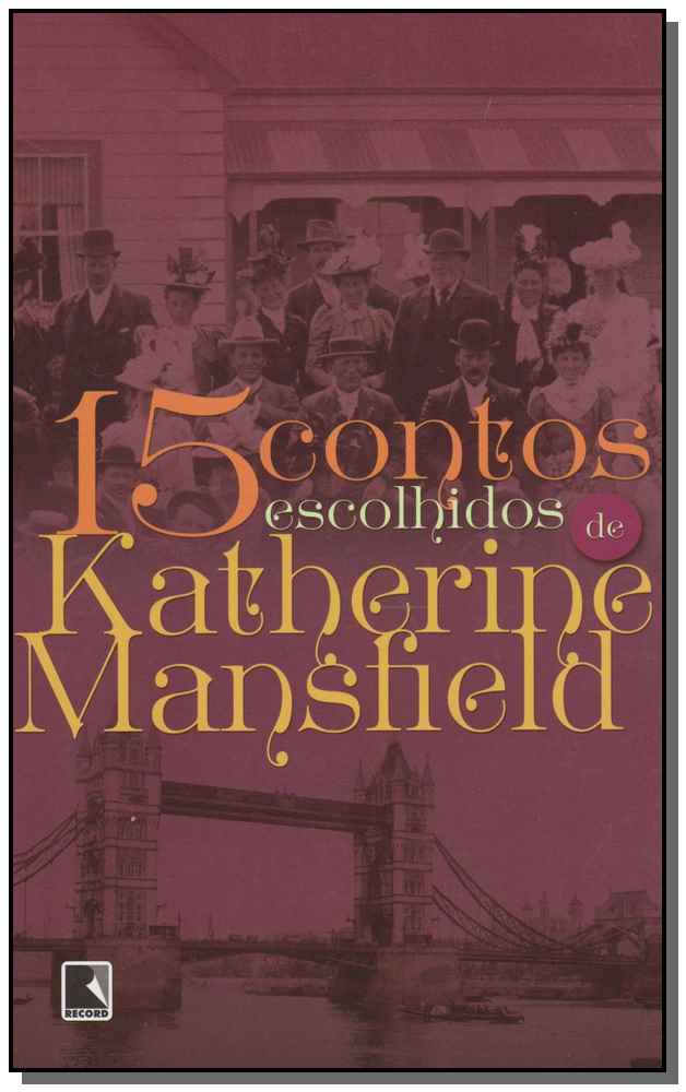 15 contos escolhidos por Katherine Mansfield