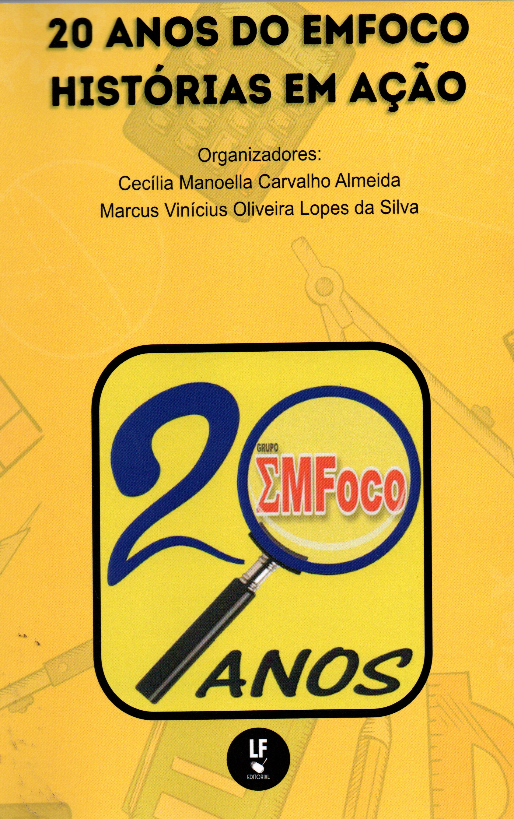 20 Anos do EMFOCO Histórias em Ação