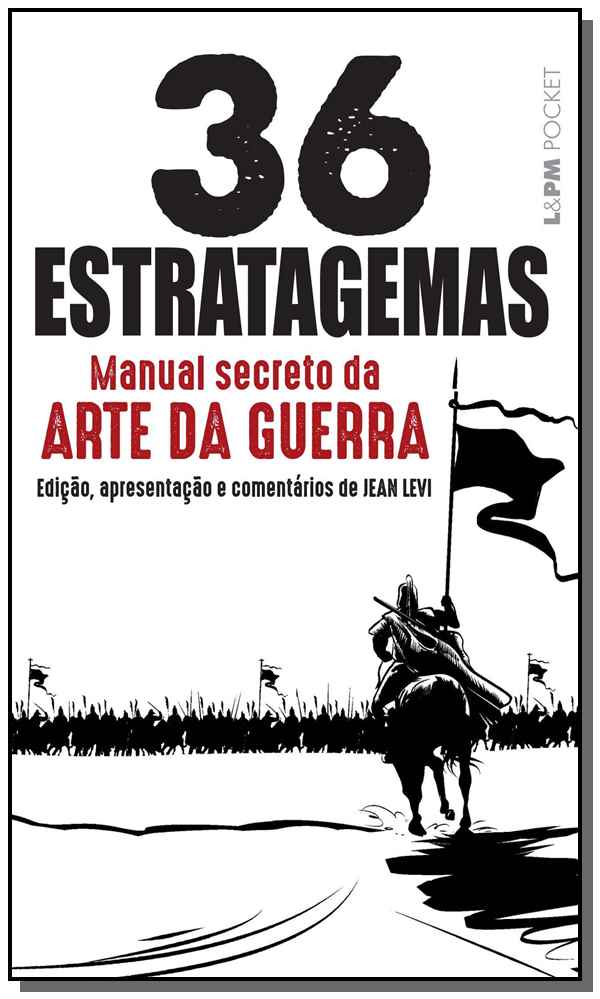 36 Estratagemas: Manual Secreto da Arte da Guerra, Os - Pocket