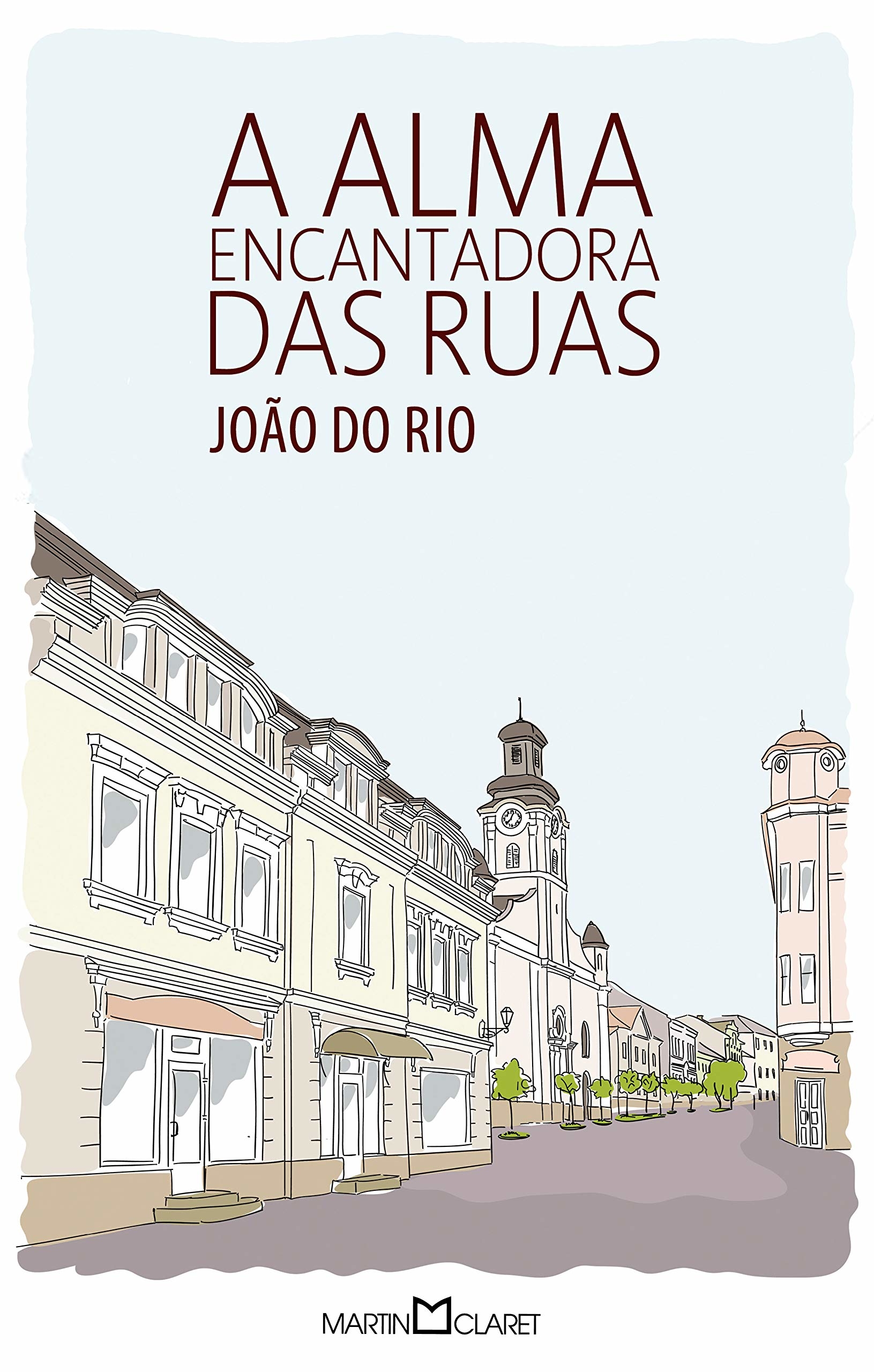 A alma encantadora das ruas