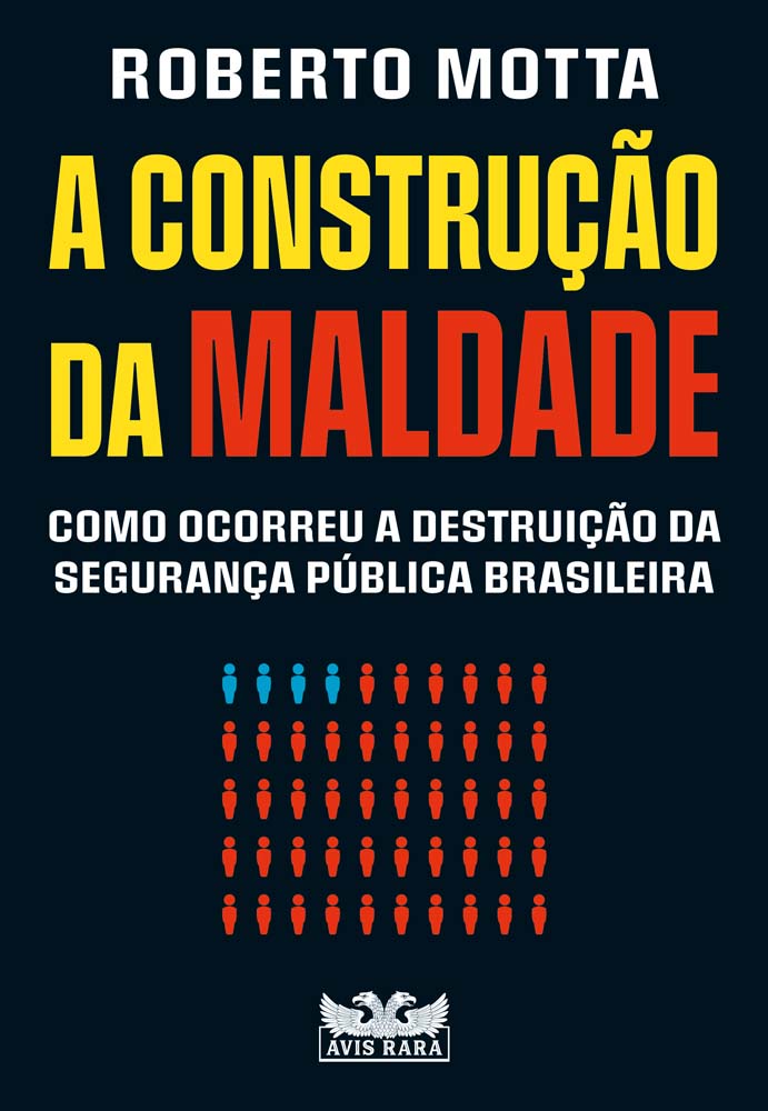 CONSTRUCAO DA MALDADE, A