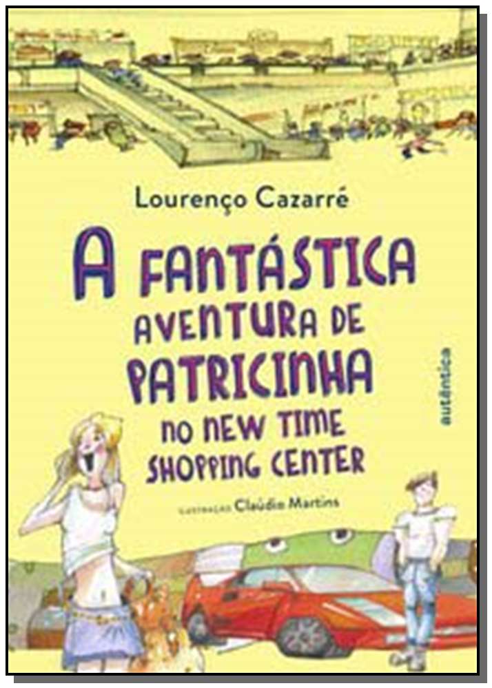 A fantástica aventura de Patricinha no New Time Shopping Center