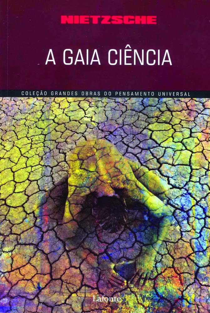 Coleção Grandes Obras do Pensamento Universal - A Gaia Ciência (Nietzsche)