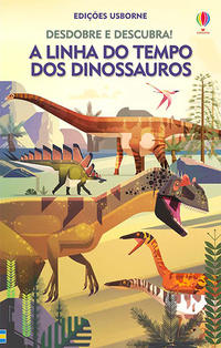A linha do tempo dos dinossauros: desdobre e descubra!