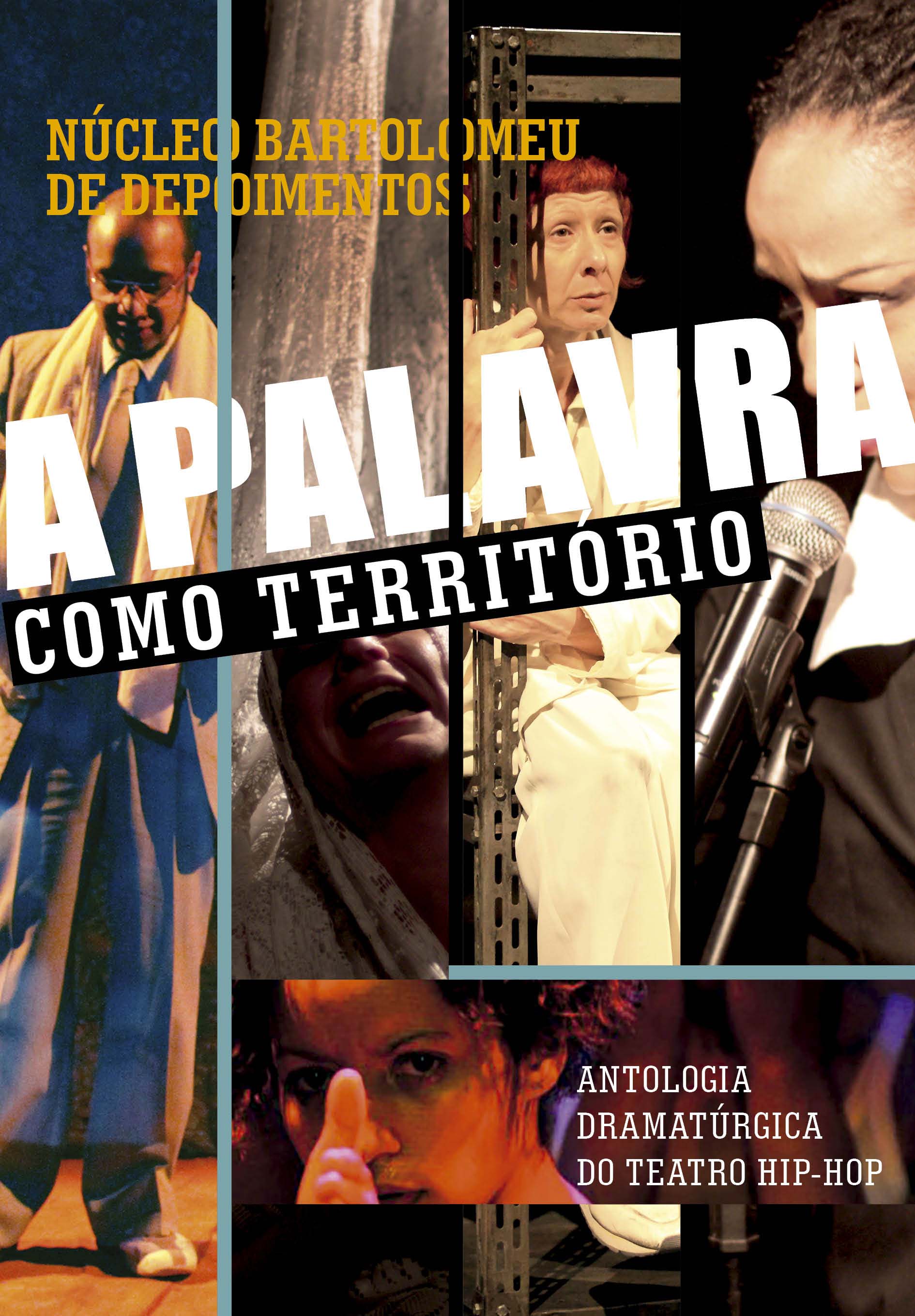 a Palavra Como Território - Antologia Dramatúrgica Do Teatro Hip-hop