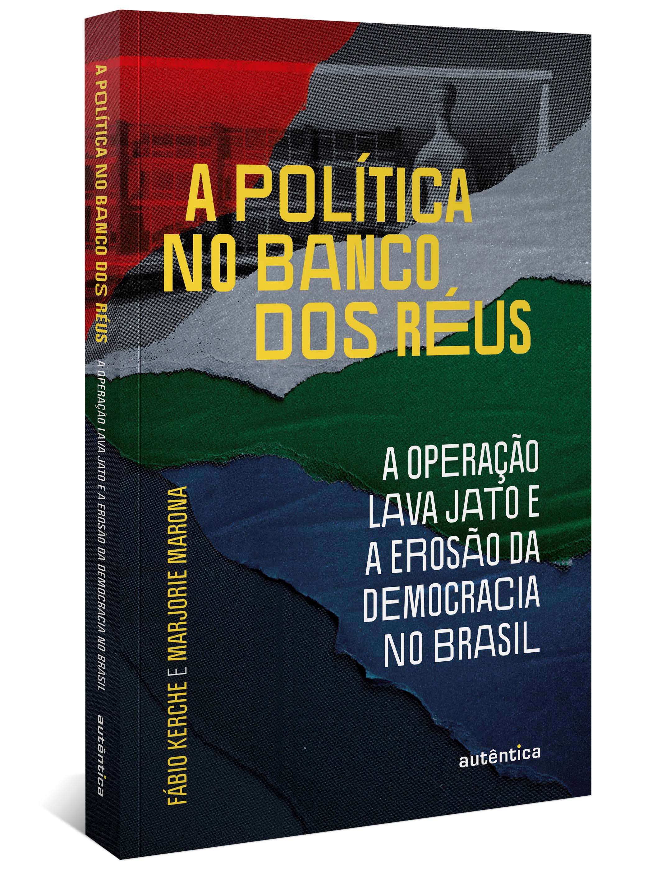A política no banco dos réus: a Operação Lava Jato e a erosão da democracia no Brasil