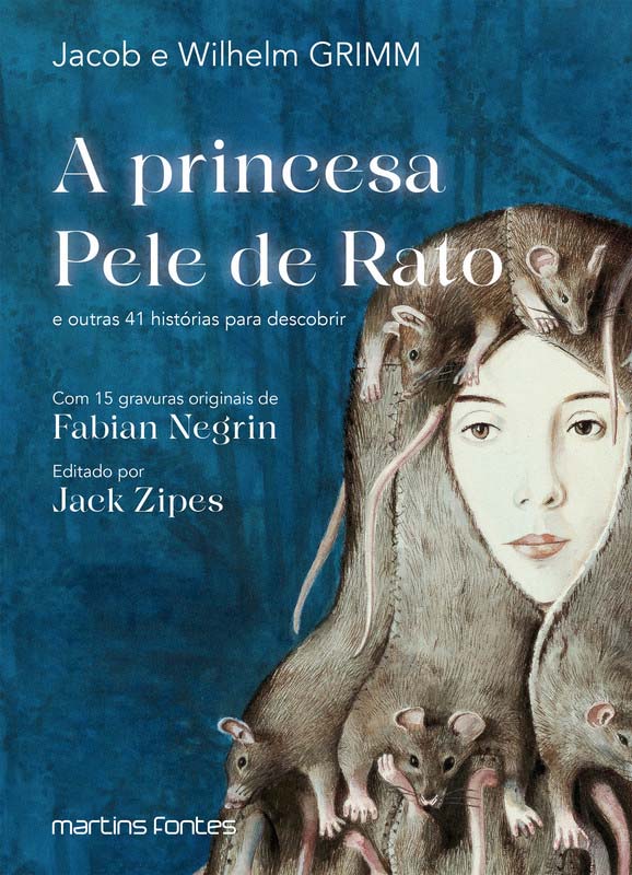 A Princesa Pele de Rato - E Outras 41 Histórias para Descobrir