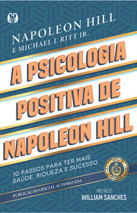 A Psicologia Positiva de Napoleon Hill