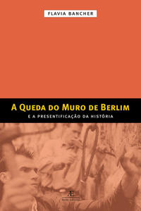 A Queda do Muro de Berlim