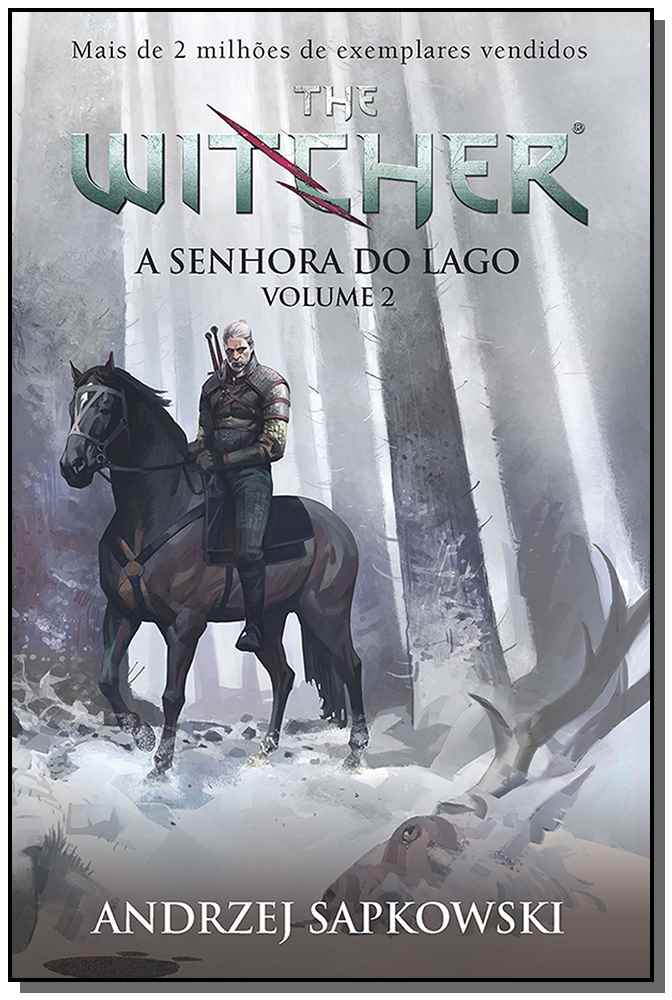 A Senhora do Lago - The Witcher - A saga do bruxo Geralt de Rívia (Capa game) - Livro 7 - Vol. 2