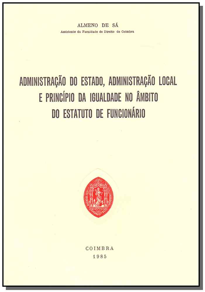 Administração do Estado, Administração Local e Princípio da Igual. no Âmbito do Est. de Funcinário