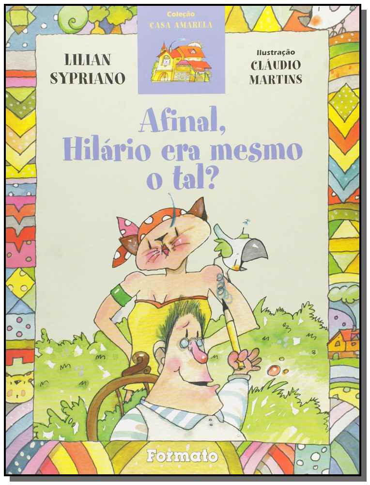 Afinal, hilário era mesmo o tal?