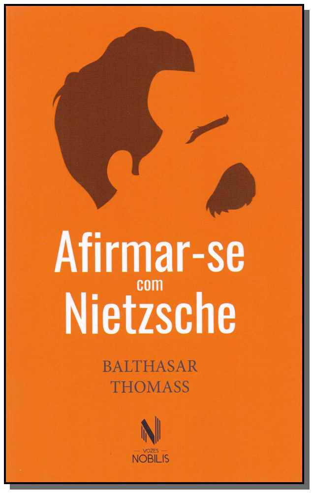 Afirmar-se com Nietzsche