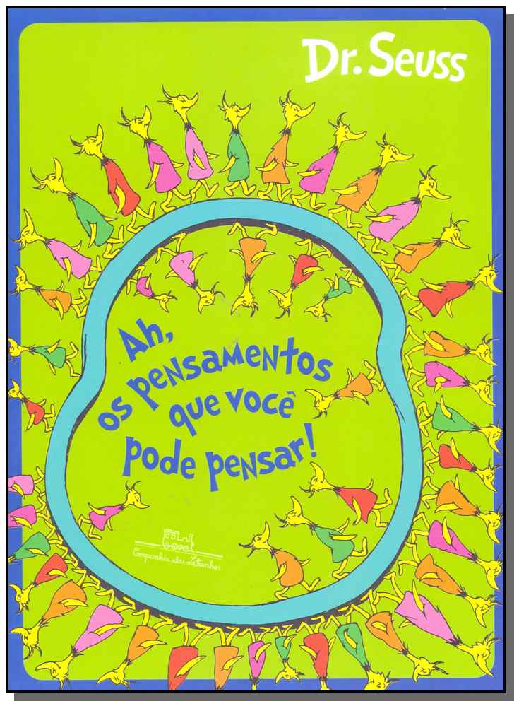 Ah, os pensamentos que você pode pensar