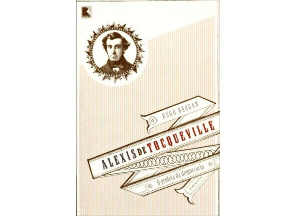 Alexis de Tocqueville: O profeta da democracia