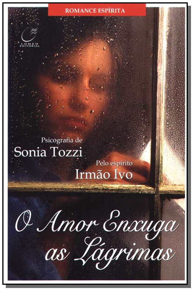O amor enxuga as lágrimas
