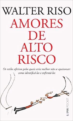 Amores De Alto Risco