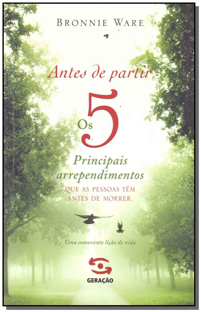 Antes de Partir - Os 5 Principais Arrependimentos