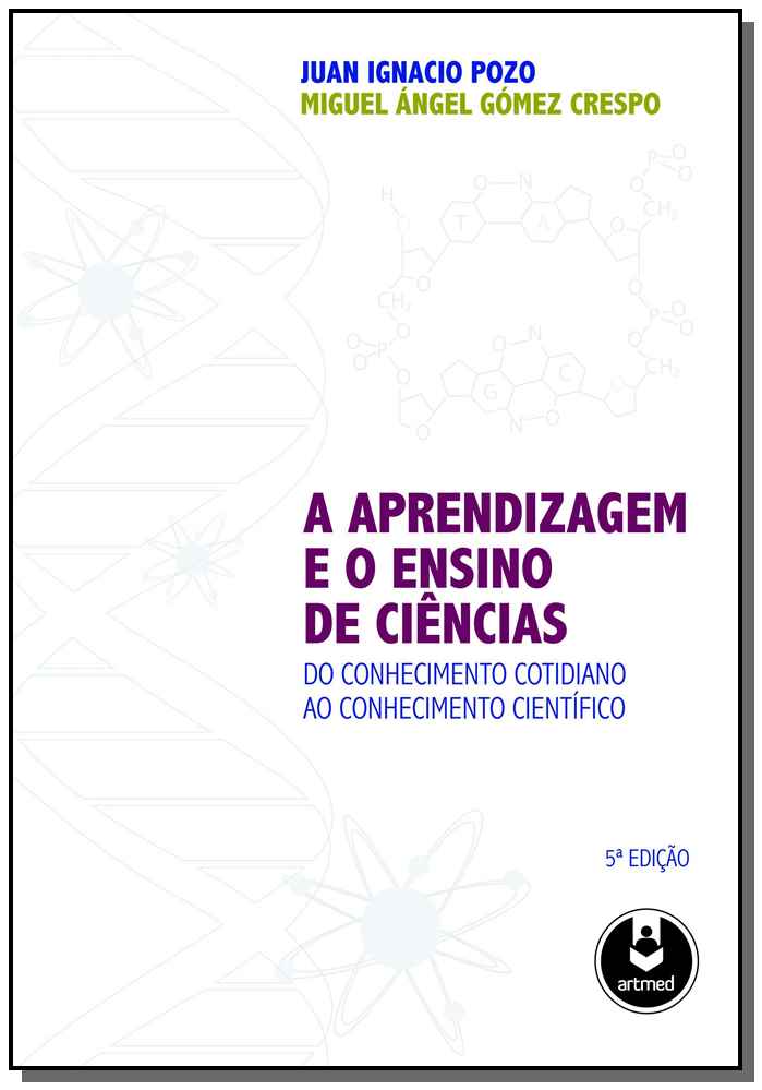 A Aprendizagem e o Ensino de Ciências