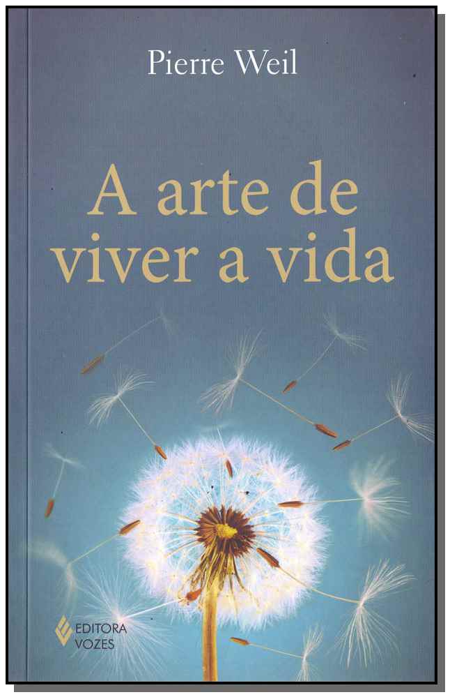 A arte de viver a vida