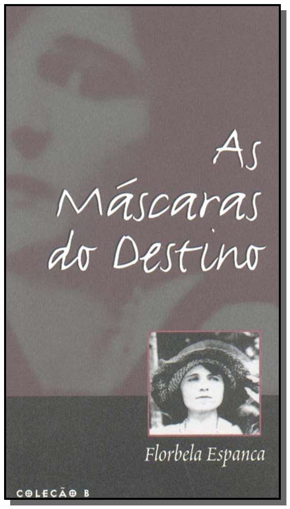 As máscaras do destino