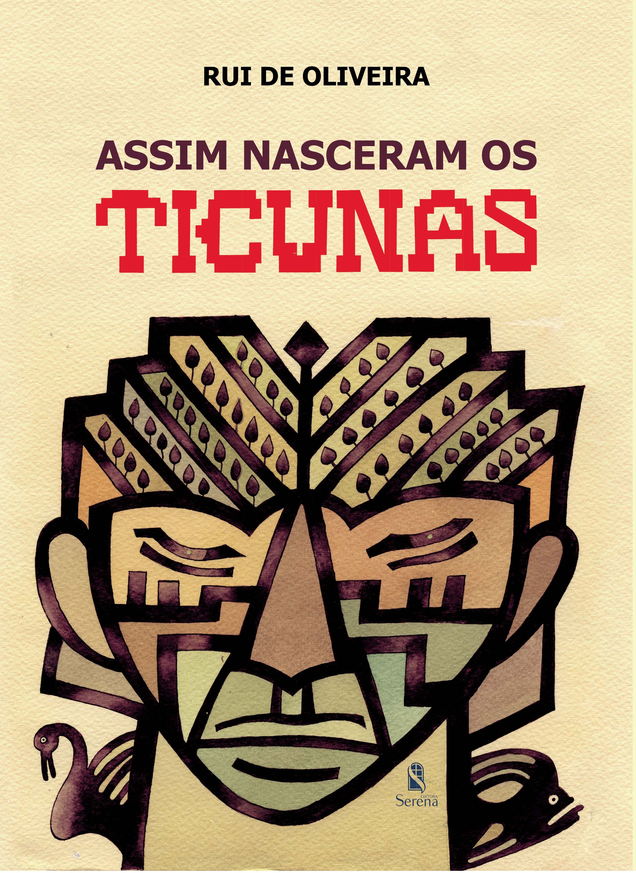 ASSIM NASCERAM OS TICUNAS