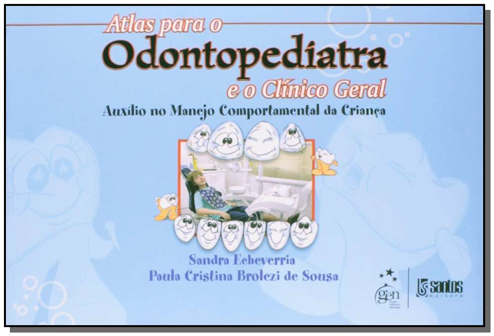 Atlas para o Odontopediatra e o Clínico Geral