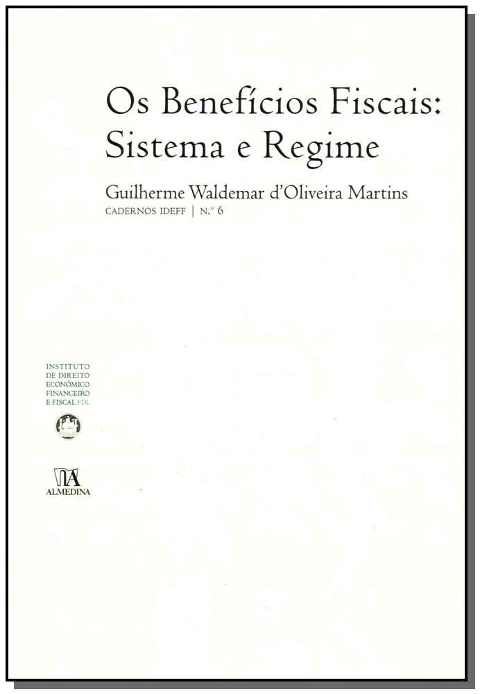 Benefícios Fiscais, Os - Sistema e Regime