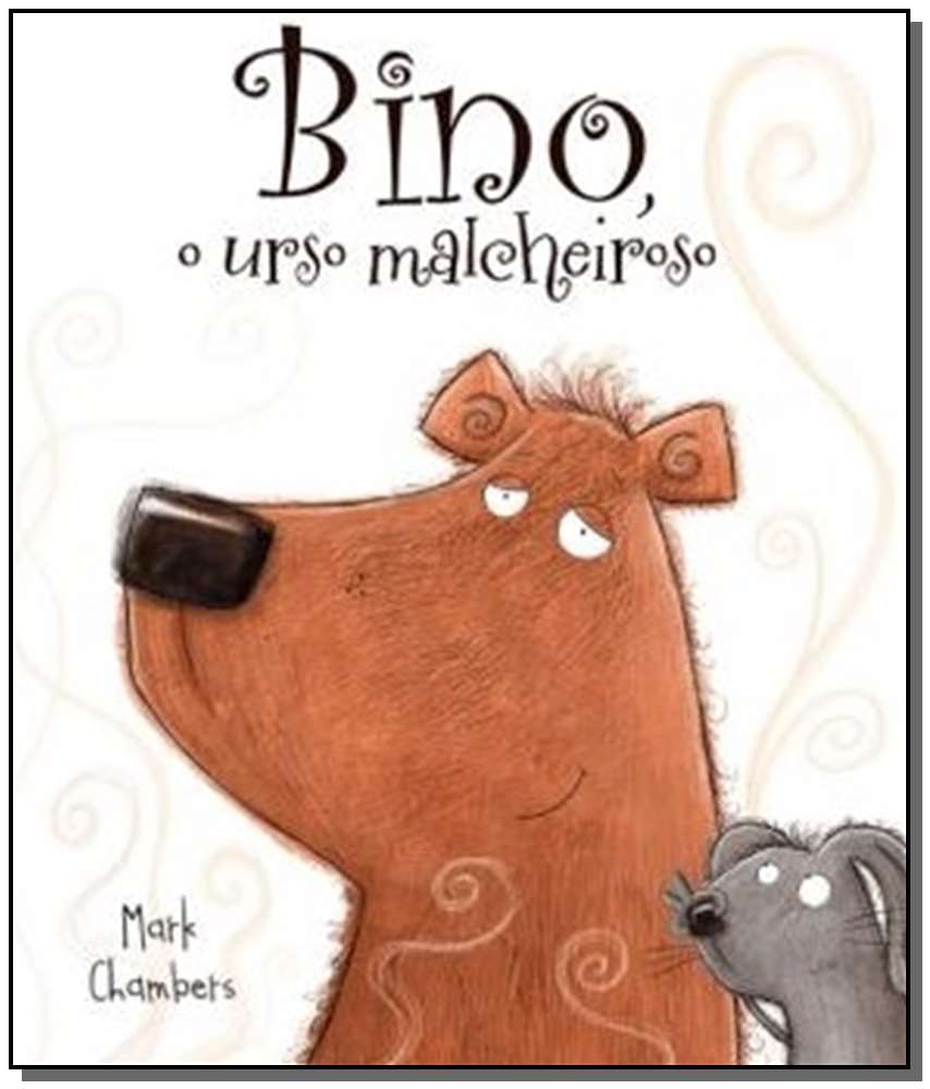 Bino, o urso malcheiroso