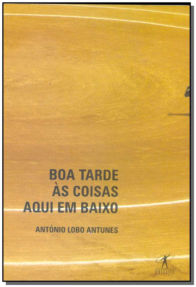 Boa tarde às coisas aqui em baixo
