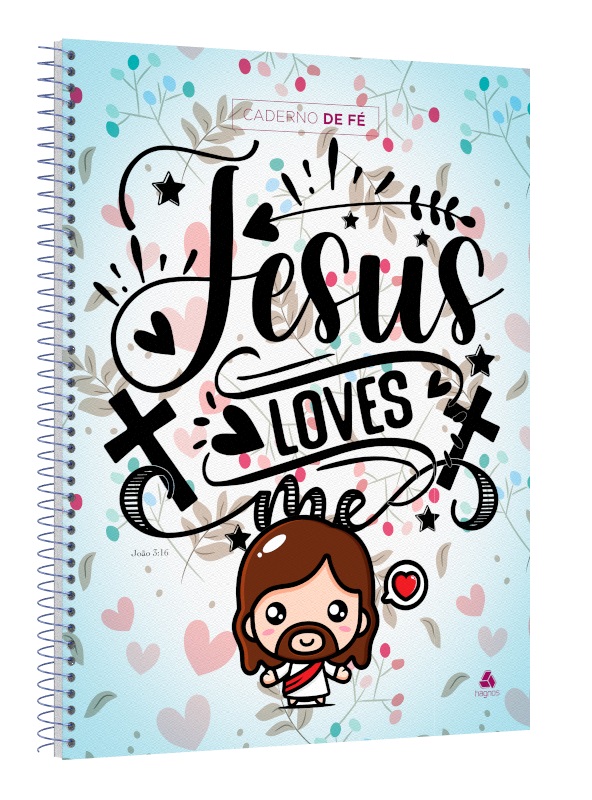 Caderno de Fé - Jesus Loves me