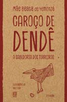 Caroço de Dende - A Sabedoria dos Terreiros