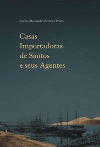Casas Importadoras de Santos e seus Agentes