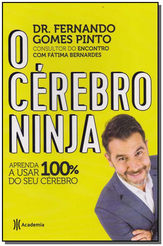 O cérebro ninja