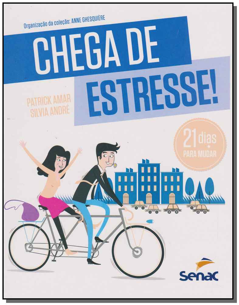 Chega de estresse: 21 dias para mudar