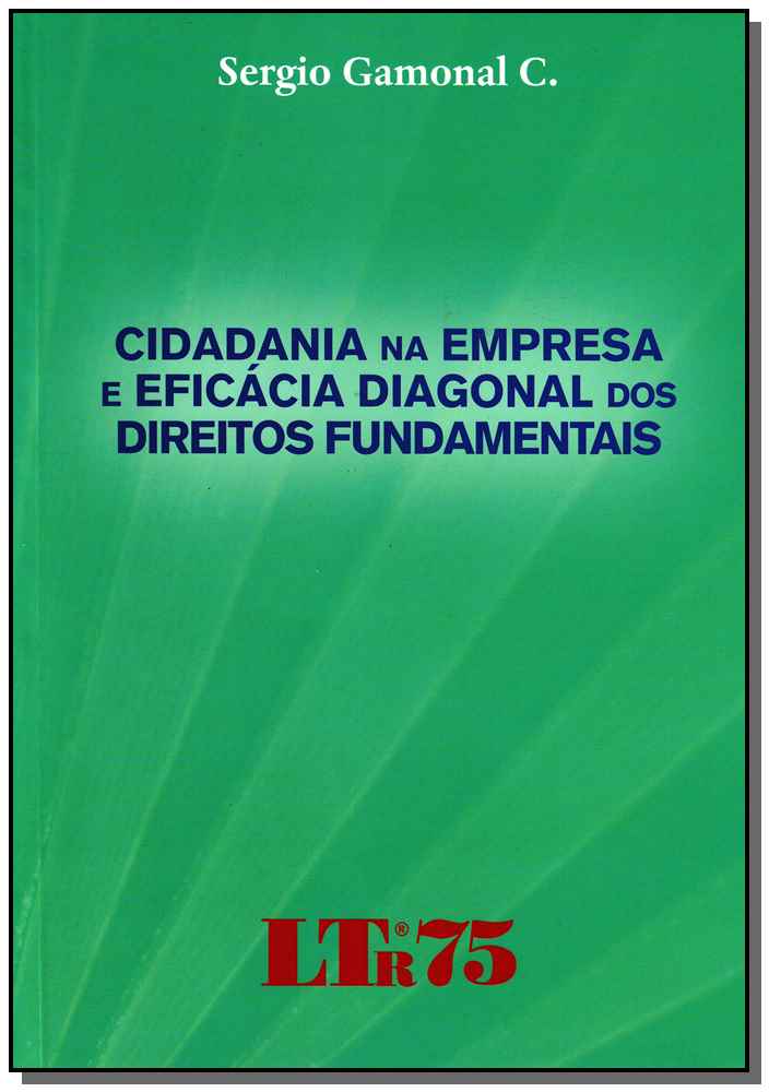 Cidadania Na Empresa e Eficácia Diagonal Dos Direitos Fundamentais