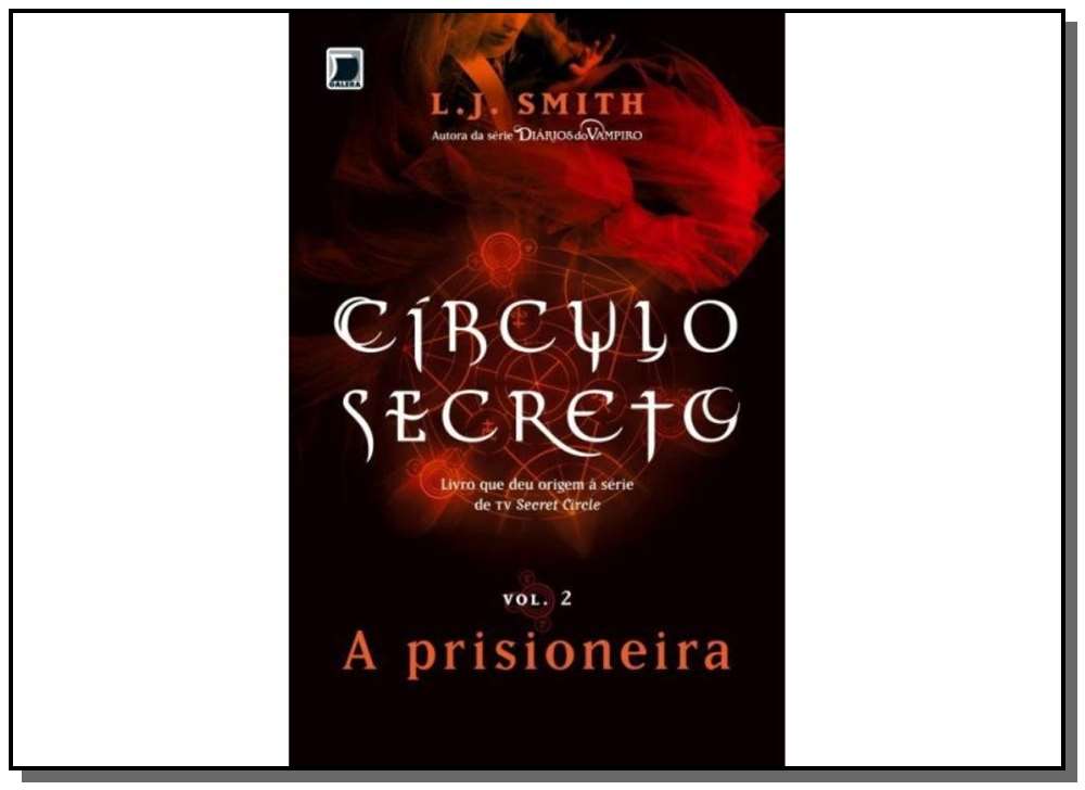 Círculo Secreto: A prisioneira (Vol. 2)