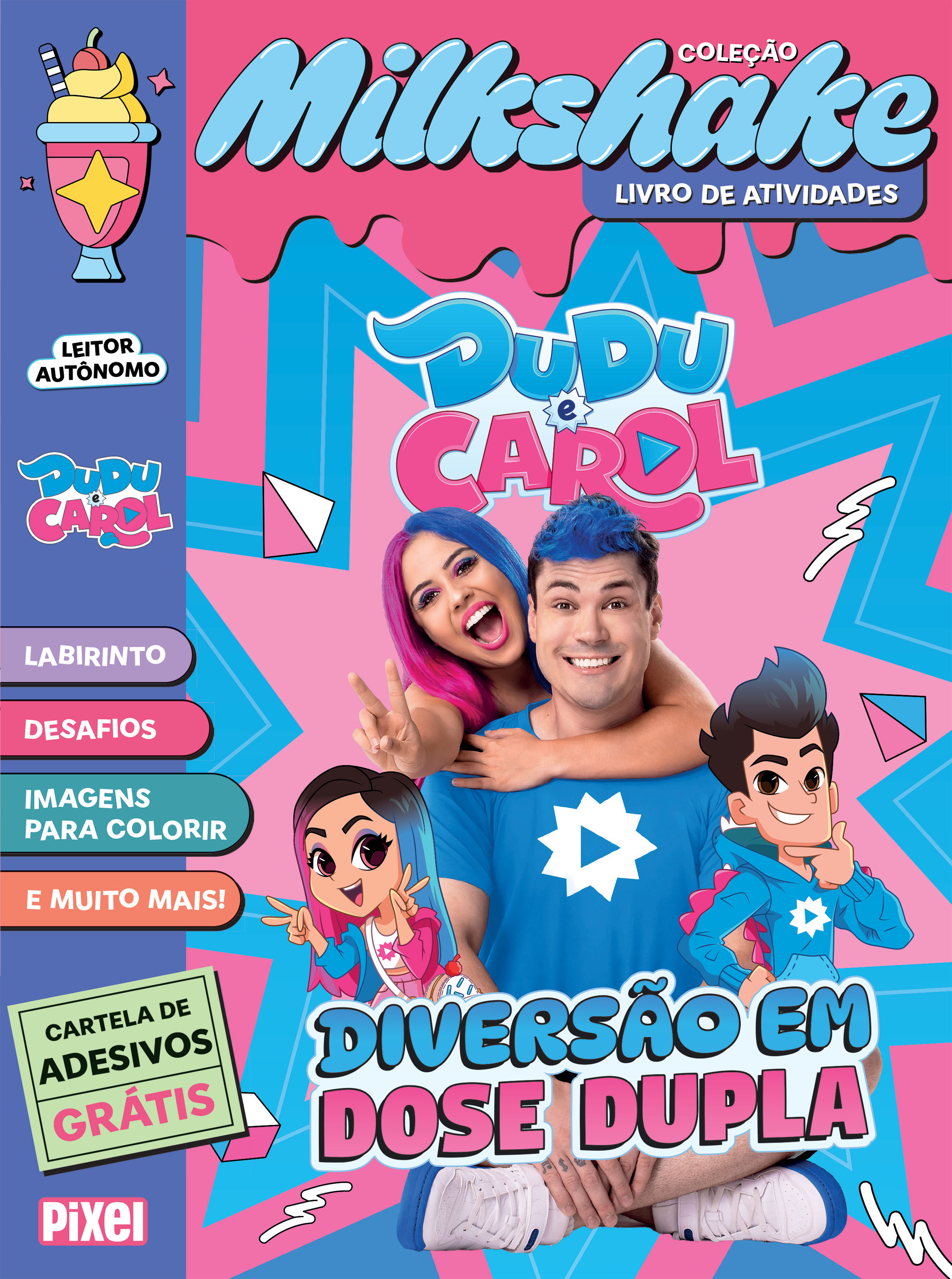 Coleção Milkshake - Dudu e Carol: Diversão em dose dupla! Edição com Brinde