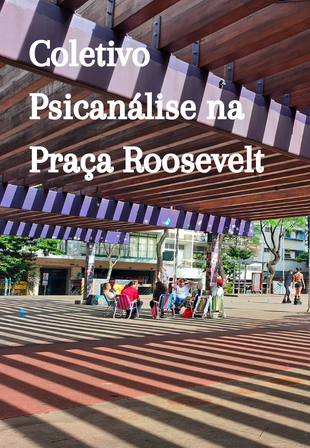 Coletivo Psicanálise na Praça Roosevelt