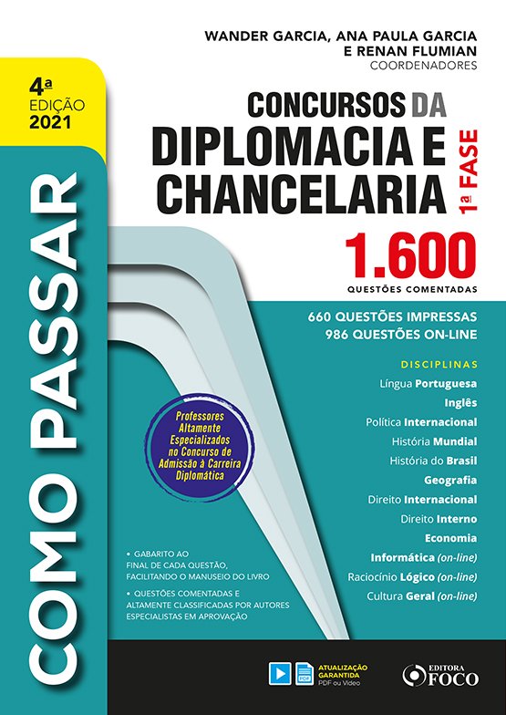 COMO PASSAR EM CONCURSOS DA DIPLOMACIA E CHANCELARIA - 1.600 QUESTÕES COMENTADAS - 4ªED - 2021
