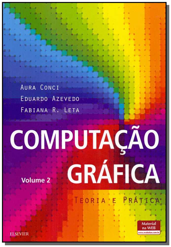 Computação Gráfica - Vol. 2 - Teoria e Prática