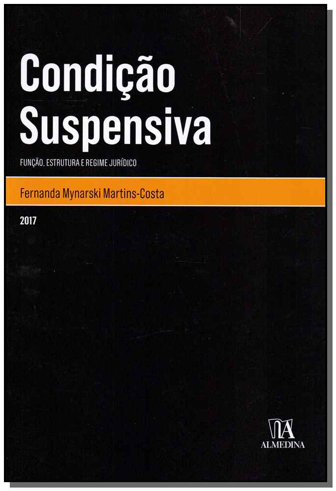 Condição Suspensiva - Função, Estrutura e Regime Jurídico