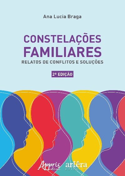 Constelações familiares: relatos de conflitos e soluções