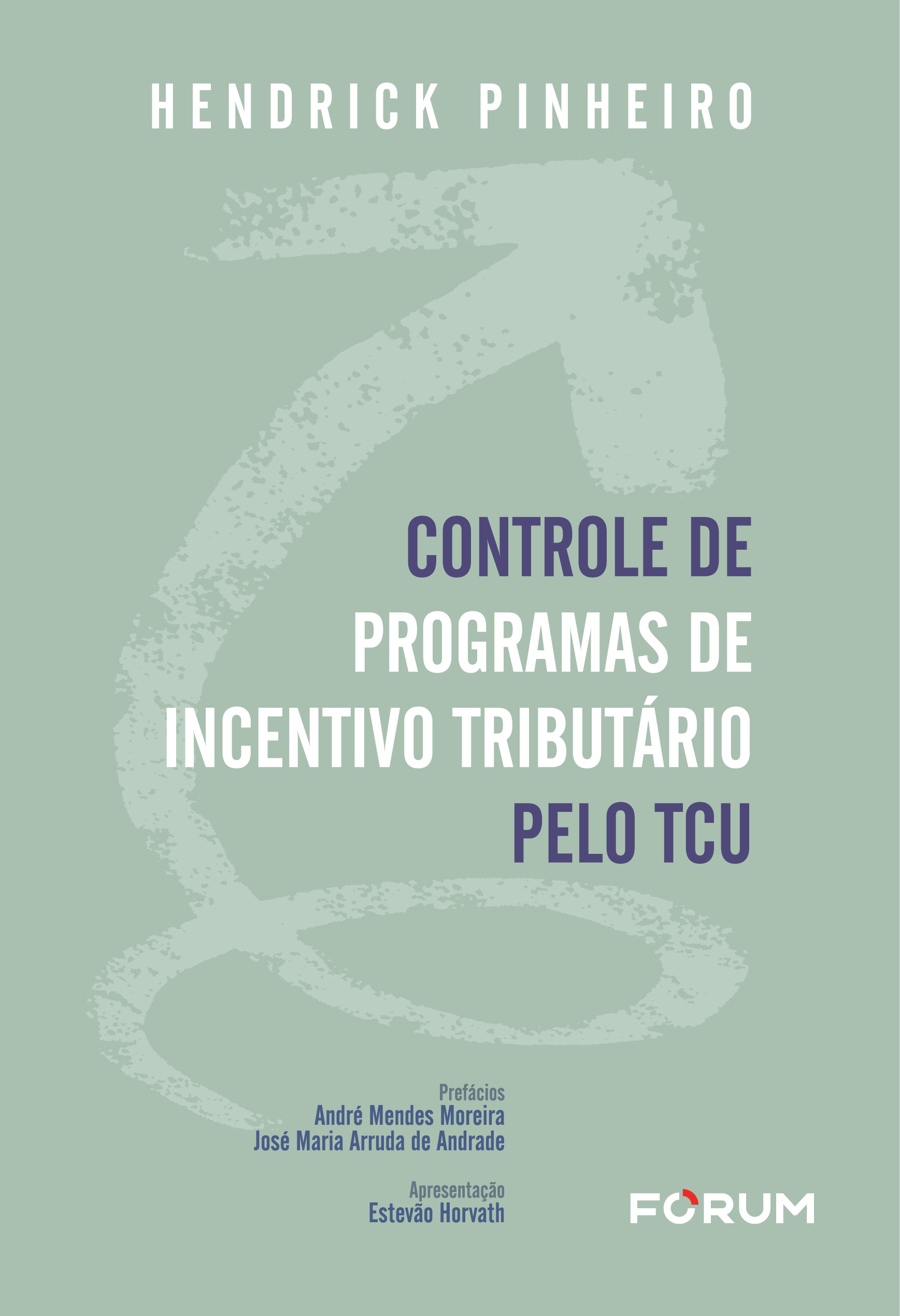 Controle de programas de incentivo tributário pelo TCU