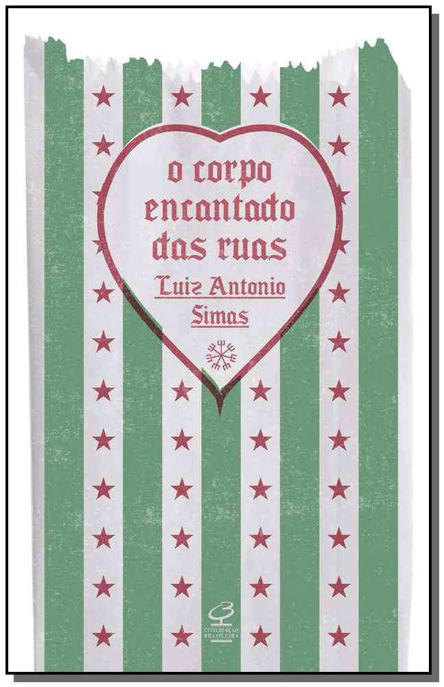 O corpo encantado das ruas