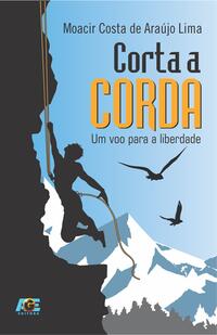 Corta a corda: um voo para a liberdade