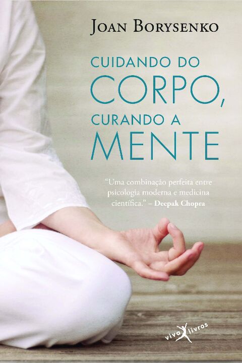 Cuidando do corpo, curando a mente (edição de bolso)