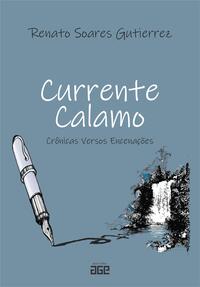 Currente calamo: crônicas, versos e encenações