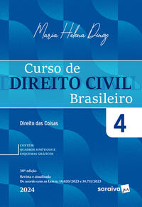Curso de Direito Civil Brasileiro - Direito das Coisas Vol.4 - 38ª Edição 2024