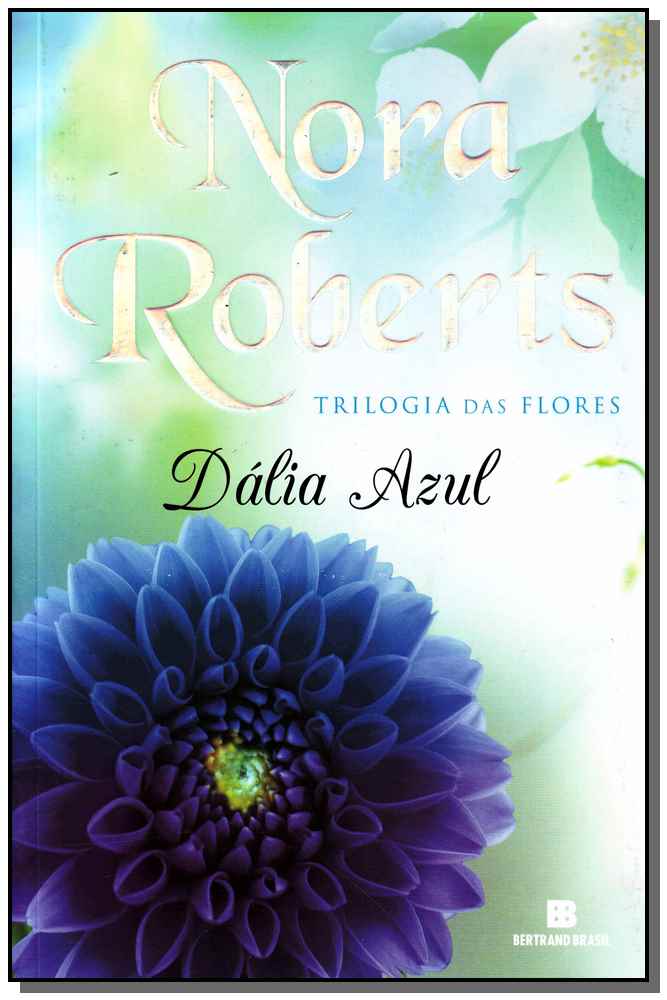 Dália azul (Vol. 1 Trilogia das flores)